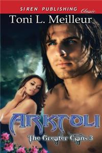 Arktoli [The Greater Clans 3] (Siren Publishing Classic)