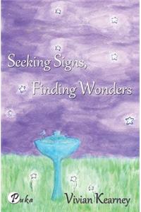 Seeking Signs, Finding Wonders