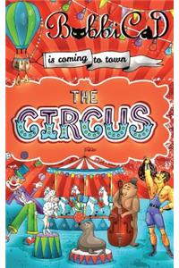 The Circus is Coming to Town