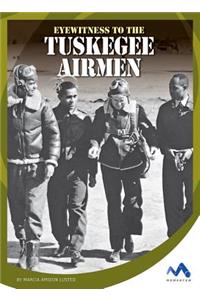 Eyewitness to the Tuskegee Airmen