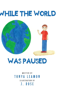 While The World Was Paused