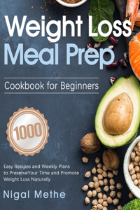 Weight Loss Meal Prep Cookbook for Beginners