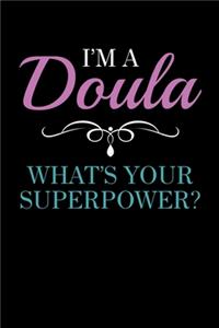 I'm a Doula What's Your Superpower?