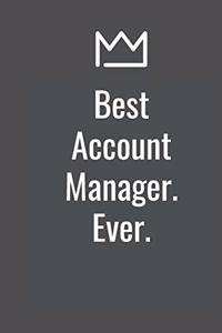 Best Account Manager. Ever.