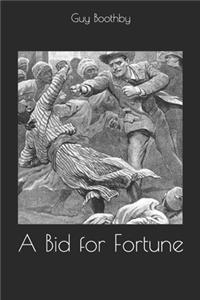 A Bid for Fortune