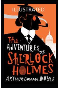 The Adventures of Sherlock Holmes Illustrated
