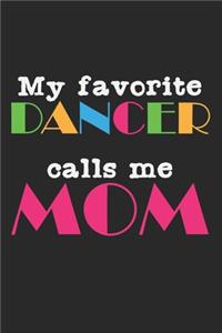 My Favorite Dancer Calls Me Mom