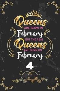 Queens Are Born In February But The Real Queens Are Born On February 4