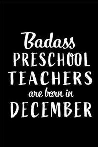 Badass Preschool Teachers are Born in December