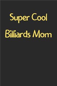 Super Cool Billiards Mom