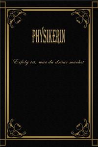 Physikerin - Erfolg ist, was du draus machst