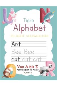 Tiere Alphabet Die Briefe Zurückverfolgen Von A bis Z Aktivitätsbuch für Kinder Alter 2-5