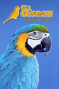 Mon Oiseau Carnet de santé