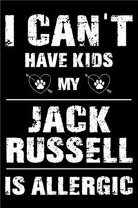 I Can't Have Kids My Jack Russell Is Allergic