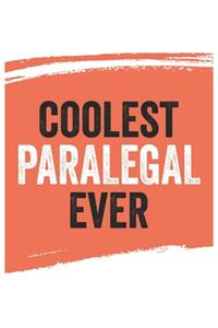 Coolest paralegal Ever Notebook, paralegals Gifts paralegal Appreciation Gift, Best paralegal Notebook A beautiful