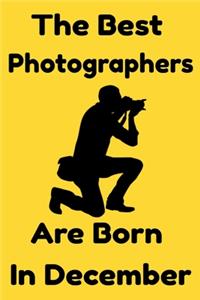 The Best Photographers Are Born In December