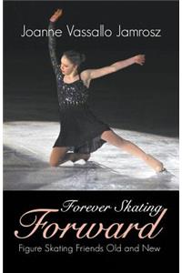 Forever Skating Forward