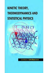 Kinetic Theory , Thermodynamics And Statistical Physics