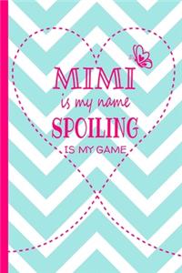 Mimi Is My Name Spoiling Is My Game
