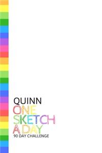 Quinn: Personalized colorful rainbow sketchbook with name: One sketch a day for 90 days challenge