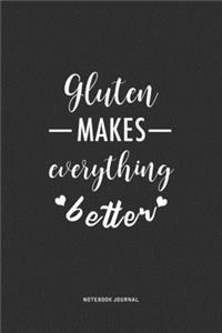 Gluten Makes Everything Better