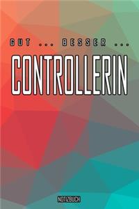 Gut - Besser - Controllerin Notizbuch