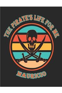 The Pirate's Life For Me Mauricio