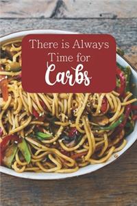 There is Always Time for Carbs