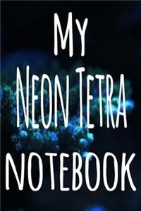 My Neon Tetra Notebook