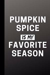 Pumpkin Spice Is My Favorite Season
