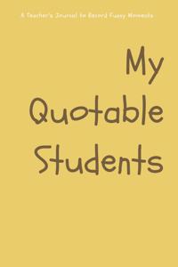 My Quotable Students