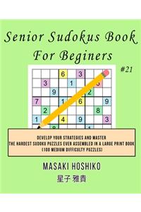 Senior Sudokus Book For Beginers #21