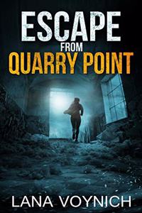 Escape from Quarry Point