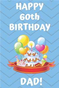 HAPPY 60th BIRTHDAY DAD!