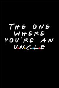 The One Where You're An Uncle