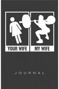 Your Wife, My Wife (Weightlifting) Journal