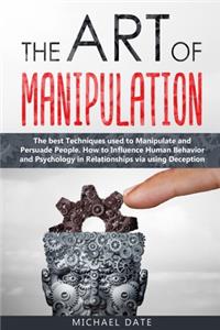 The Art of Manipulation