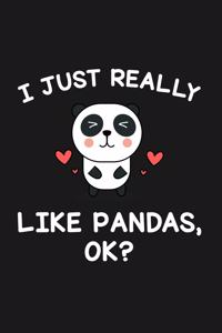 I Just Really Like Pandas Ok