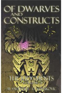 Of Dwarves and Constructs