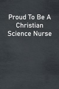 Proud To Be A Christian Science Nurse