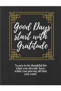 Good Days Start With Gratitude
