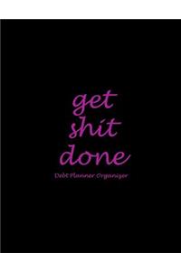 Get Shit Done