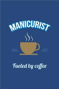 Manicurist Fueled by Coffee Journal, Lined