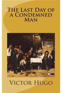 The Last Day of a Condemned Man