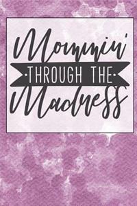 Mommin Through the Madness