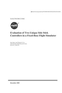 Evaluation of Two Unique Side Stick Controllers in a Fixed-Base Flight Simulator