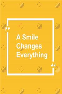 A Smile Changes Everything