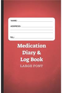 Medication Diary & Log Book - Large Font