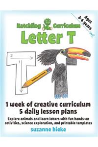 Hatchling Curriculum Letter T