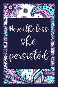 Nevertheless She Persisted